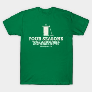 Four Seasons Total Landscaping and Conference Center T-Shirt